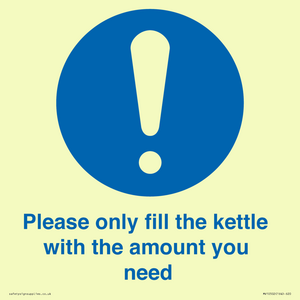 Please only fill the kettle with the amount you need